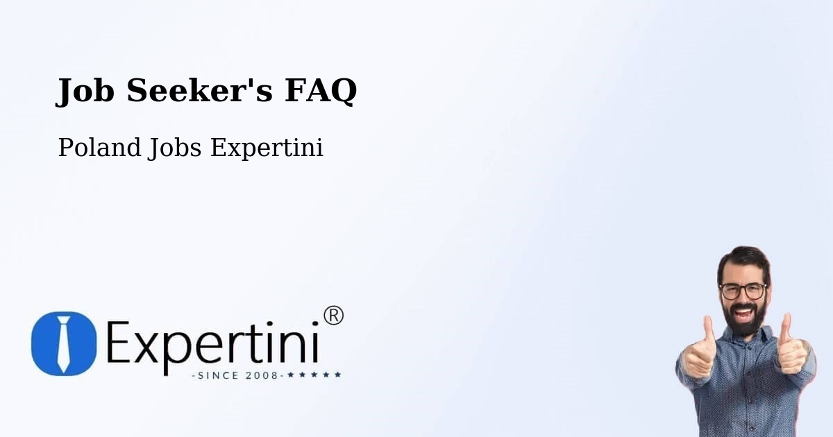 Job Seeker FAQ – Tychowo - Poland Jobs Expertini