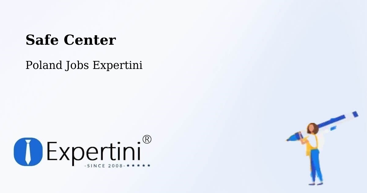 Safety Center – Tychowo - Poland Jobs Expertini